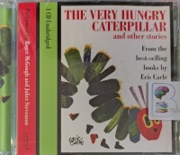 The Very Hungry Caterpillar and other stories written by Eric Carle performed by Roger McGough and Juliet Stevenson on Audio CD (Unabridged)